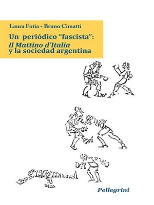 cover image of Un periòdico "fascista"--Il Mattino d'Italia  y la sociedad argentina